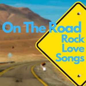 VA - On The Road Rock Love Songs