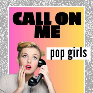 VA - Call On Me: pop girls