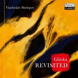Viacheslav Shelepov - Glinka: Piano Music