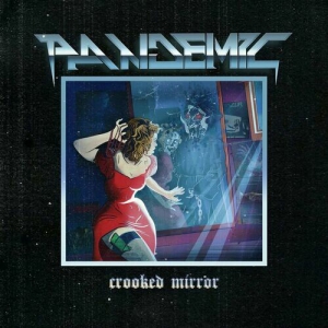 Pandemic - Crooked Mirror