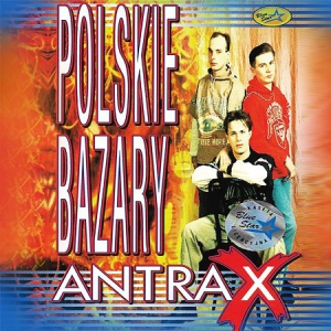 Antrax - Polskie Bazary