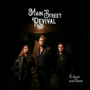 Main Street Revival - Fortune And Fame