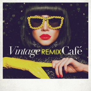 VA - Vintage Remix Cafe