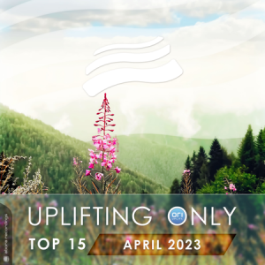 VA - Uplifting Only Top 15: April 2023 (Extended Mixes)