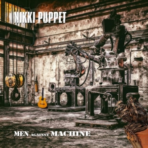 Nikki Puppet - Men Against Machine