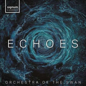 Orchestra Of The Swan - Echoes
