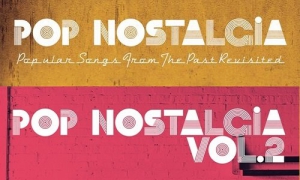 V.A. - Pop Nostalgia (Popular Songs From The Past Revisited) Vol. 1 / Vol. 2