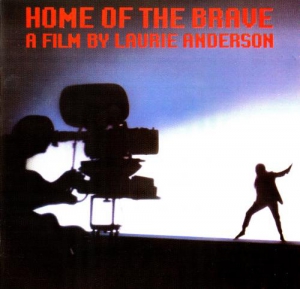 Laurie Anderson - Home Of The Brave /Soundtrack/