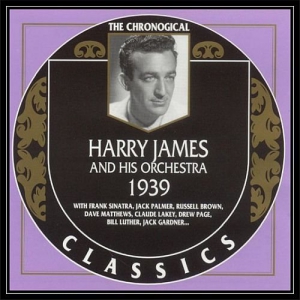 Harry James - 1939