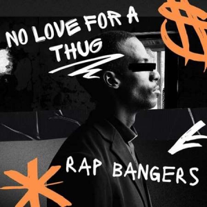 VA - No Love for a Thug - Rap Bangers