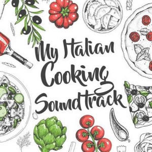 VA - My Italian Cooking Soundtrack