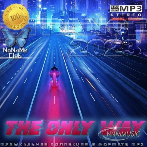 VA - The Only Way (Trance 2023)