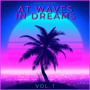 VA - At Waves In Dreams Vol. 1