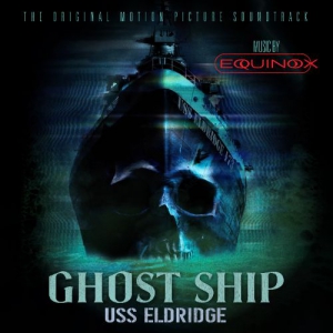 Equinox - Ghost Ship: USS Eldridge