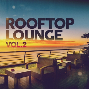VA - Rooftop Lounge, Vol. 2