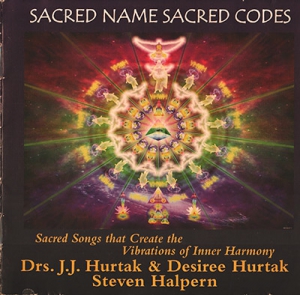 J.J. Hurtak, Desiree Hurtak & Steven Halpern - Sacred Name Sacred Codes