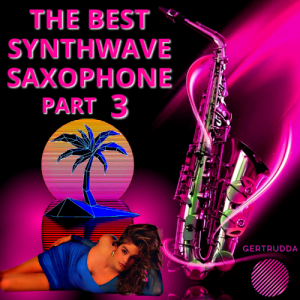 VA - The Best Synthwave Saxophone Part 3