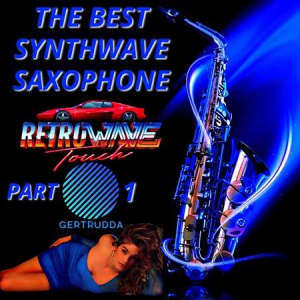 VA - The Best Synthwave Saxophone Part 1
