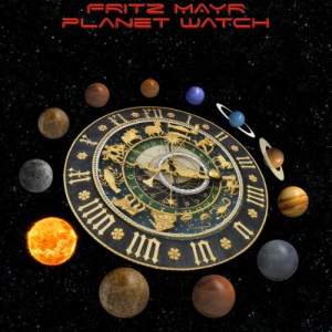 Fritz Mayr - Planet Watch