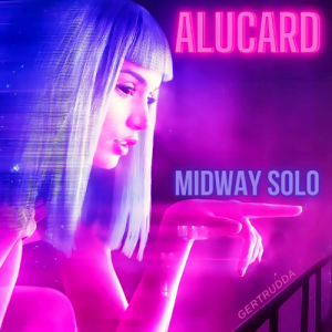 Alucard - Midway Solo