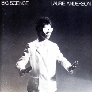 Laurie Anderson - Big Science