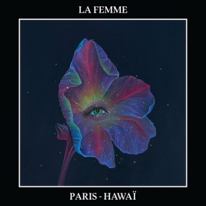 La Femme - Paris-Hawaп