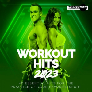 VA - Workout Hits 2023. 40 Essential Hits For The Practice Of Your Favorite Sport