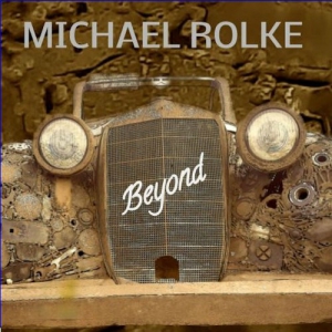 Michael Rolke - Beyond