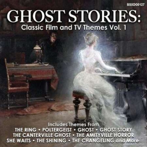 VA - Ghost Stories: Classic Film And TV Themes Vol. 1
