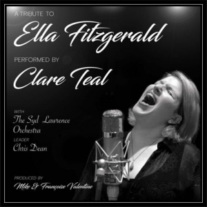 Clare Teal - A Tribute To Ella Fitzgerald