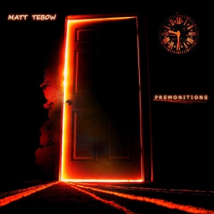 Matt Tebow - Premonitions