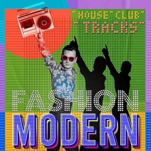 VA - House Music Tracks Modern Fashion