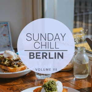 VA - Sunday Chill. Berlin, Vol. 3