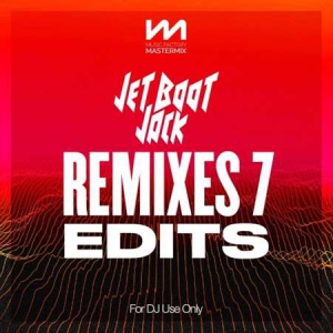 VA - Mastermix Jet Boot Jack - Remixes 7 - Edits