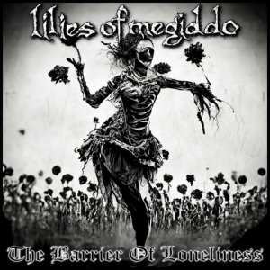 Lilies of Megiddo - The Barrier of Loneliness