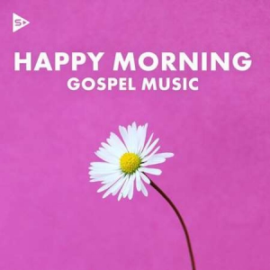VA - Happy Morning Gospel Music