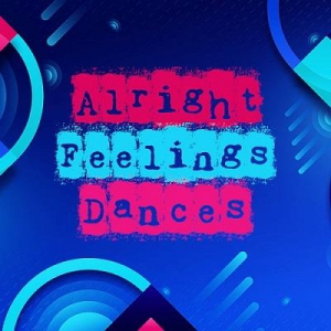 VA - Alright Feelings Dances
