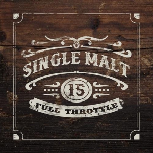 Single Malt 15 - Full Throttle