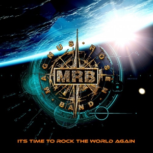 Magnus Rosen Band - It's Time to Rock the World Again