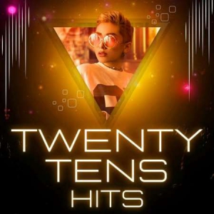 VA - Twenty Tens Hits