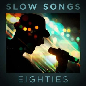 VA - Slow Songs Eighties