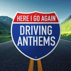 VA - Here I Go Again: Driving Anthems