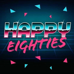 VA - Happy Eighties