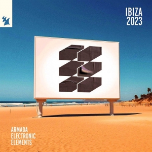 VA - Armada Electronic Elements - Ibiza 2023