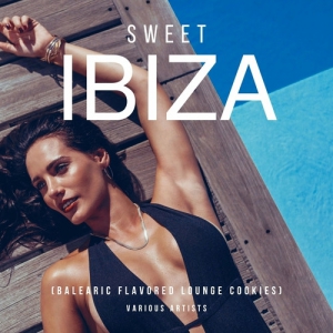 VA - Sweet Ibiza 2023 [Balearic Flavored Lounge Cookies]