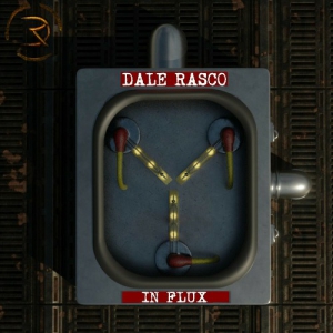 Dale Rasco - In Flux