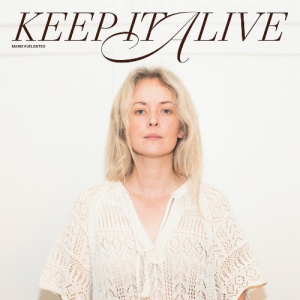Marie Fjeldsted - Keep It Alive