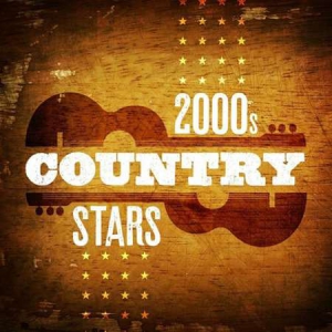 VA - 2000s Country Stars