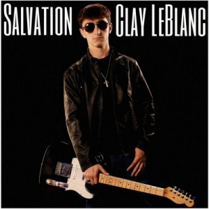 Clay LeBlanc - Salvation