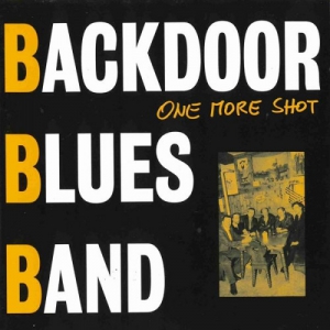 Backdoor Blues Band - One More Shot